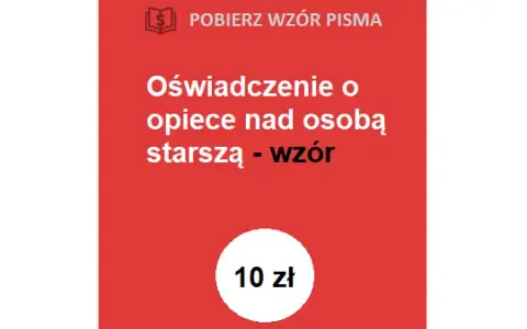 Oświadczenie o opiece nad seniorem: Wzór, kroki i uniknij błędów