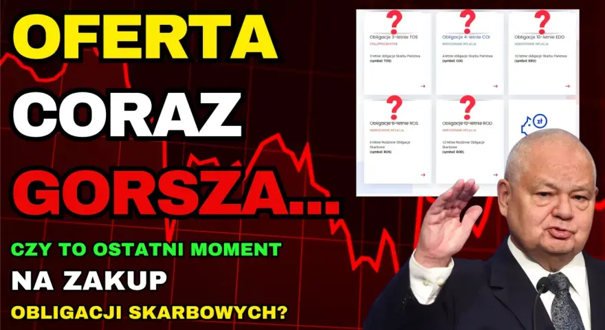 Czy warto kupić obligacje skarbowe 3-letnie? Oferta coraz gorsza, czy to ostatni moment na zakup obligacji skarbowych?